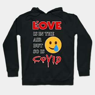 Love Is In The Air But So Is Covid funny shirt for boyfriend, girlfriend, Hoodie